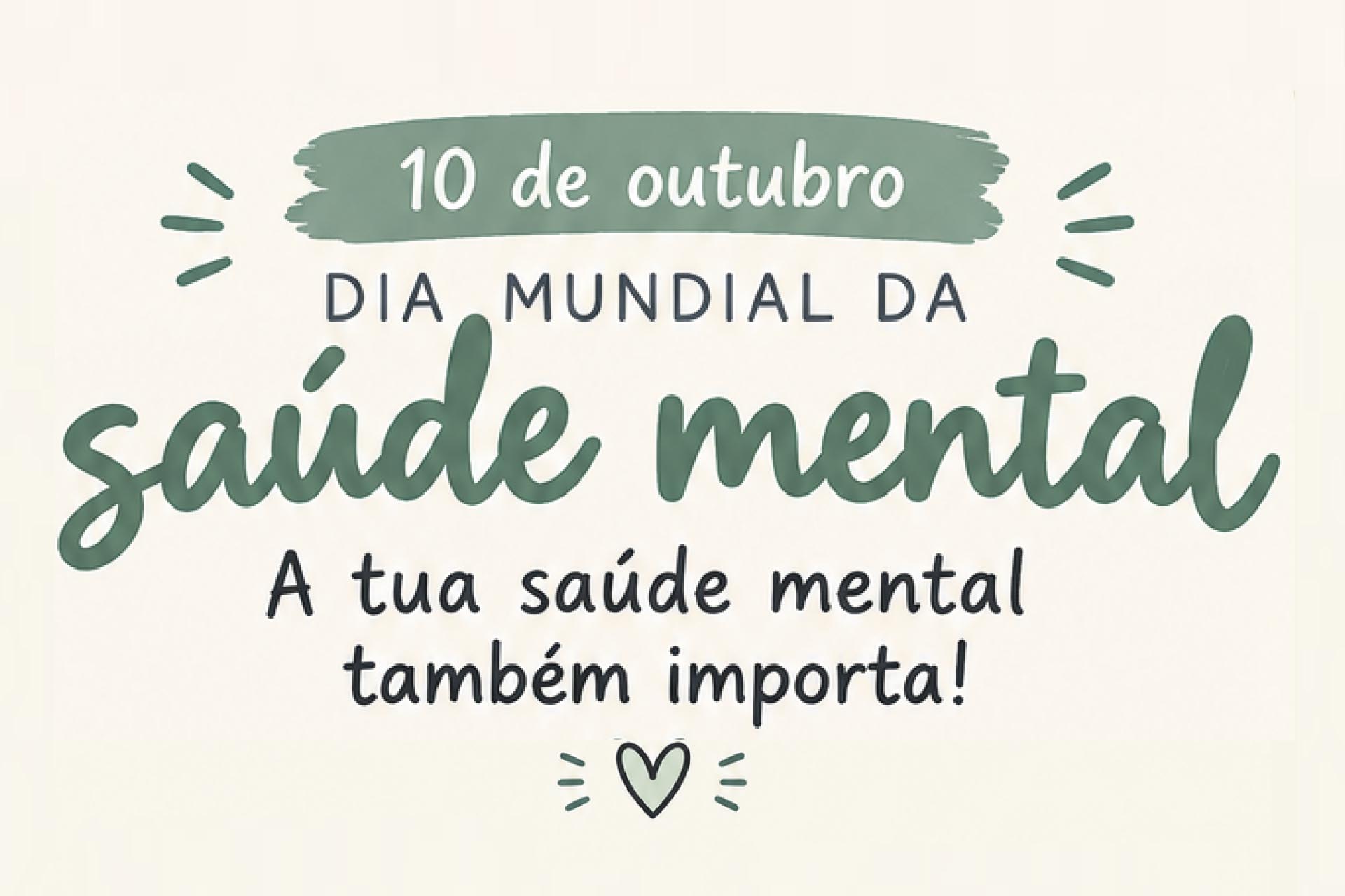 10 de outubro – Dia Mundial da Saúde Mental