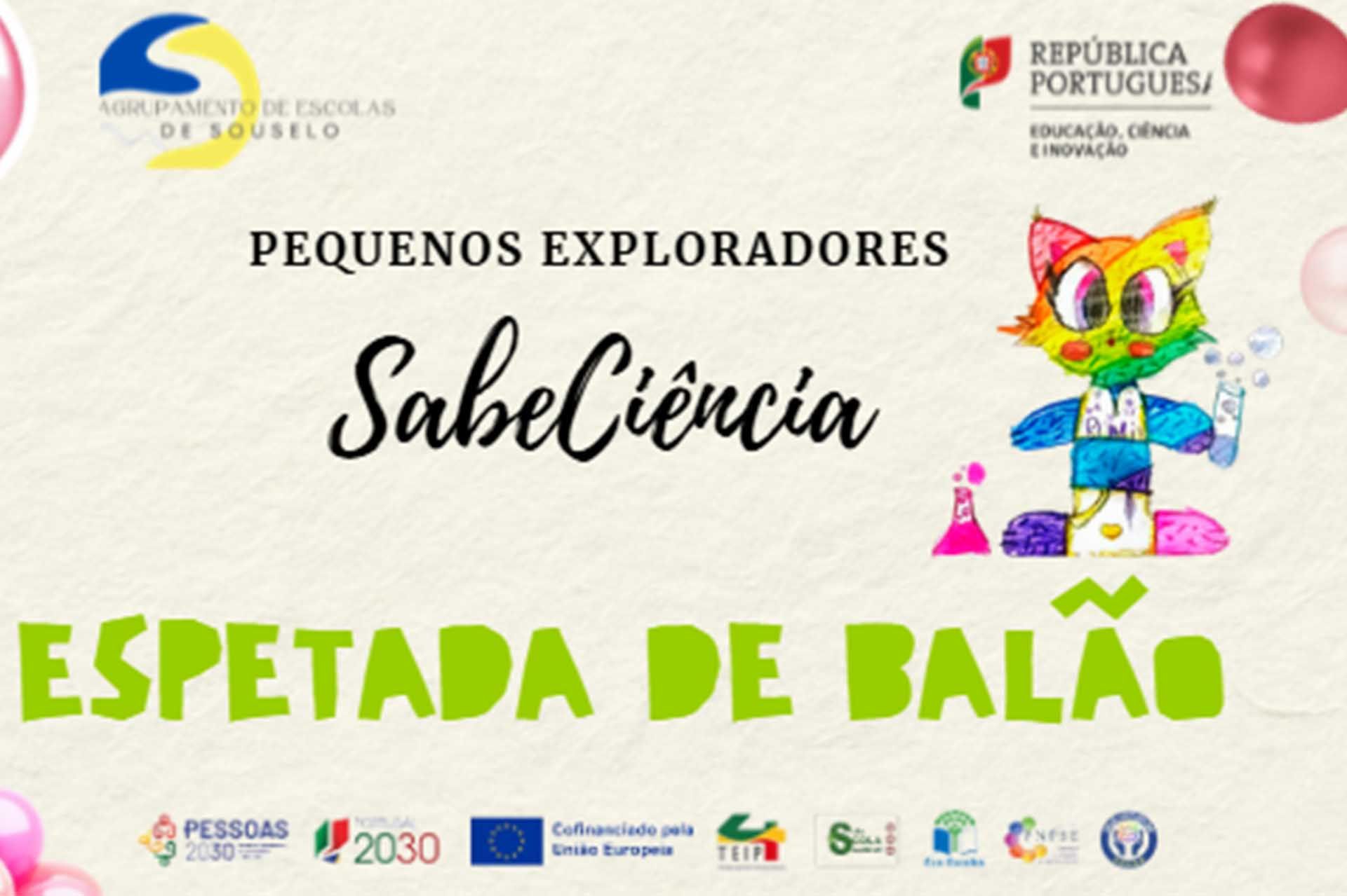 Pequenos Exploradores do SabeCiência -“Espetada de Balão!"